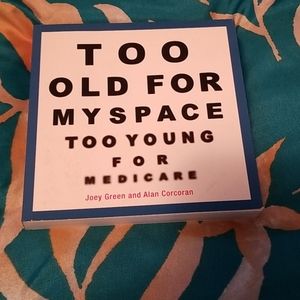 New! Too old for myspace too young for medic